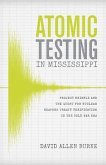 Atomic Testing in Mississippi (eBook, ePUB)