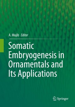 Somatic Embryogenesis in Ornamentals and Its Applications