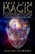 Space/Time Magic Foundations: A Guide... - Bild 1