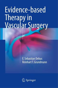 Evidence-based Therapy in Vascular Surgery - Debus, E. Sebastian;Grundmann, Reinhart T.