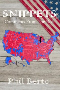 Snippets: Comments from the Red (eBook, ePUB) - Berto, Phil