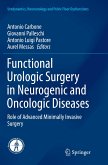 Functional Urologic Surgery in Neurogenic and Oncologic Diseases