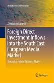 Foreign Direct Investment Inflows Into the South East European Media Market