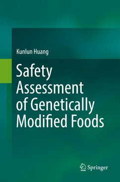 Safety Assessment of Genetically Modified Foods - Huang, Kunlun