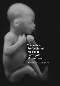 Towards a Professional Model of Surrogate Motherhood - Walker, Ruth;van Zyl, Liezl