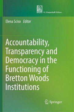 Accountability, Transparency and Democracy in the Functioning of Bretton Woods Institutions