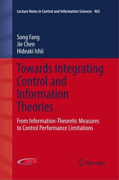 Towards Integrating Control and Information Theories - Fang, Song;Chen, Jie;Ishii, Hideaki