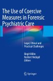 The Use of Coercive Measures in Forensic Psychiatric Care