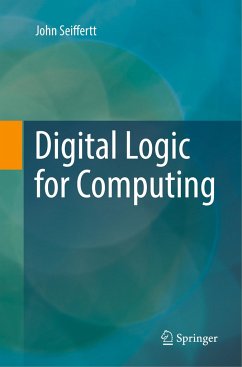 Digital Logic for Computing - Seiffertt, John