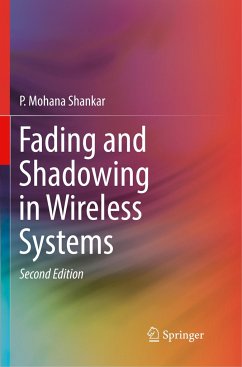 Fading and Shadowing in Wireless Systems - Shankar, P. Mohana