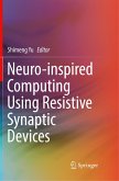 Neuro-inspired Computing Using Resistive Synaptic Devices