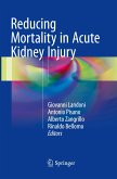 Reducing Mortality in Acute Kidney Injury