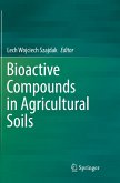 Bioactive Compounds in Agricultural Soils