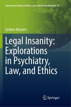Legal Insanity: Explorations in Psychiatry, Law, and Ethics - Meynen, Gerben