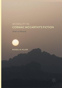 Morality in Cormac McCarthy's Fiction - Hillier, Russell M.