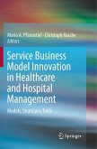 Service Business Model Innovation in Healthcare and Hospital Management