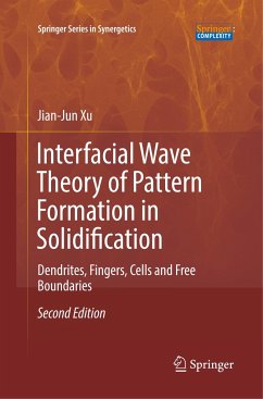 Interfacial Wave Theory of Pattern Formation in Solidification - Xu, Jian-Jun