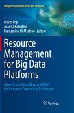 Resource Management for Big Data Platforms