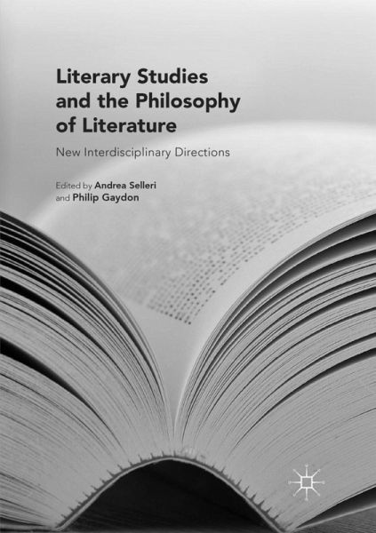 Literary Studies and the Philosophy of Literature
