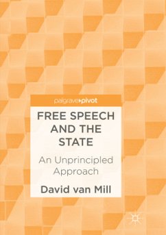 Free Speech and the State - van Mill, David