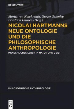 Nicolai Hartmanns Neue Ontologie und die Philosophische Anthropologie