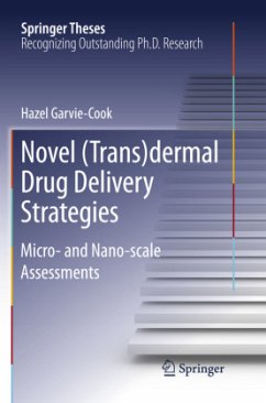 Novel (Trans)dermal Drug Delivery Strategies - Hazel, Garvie-Cook