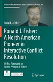 Ronald J. Fisher: A North American Pioneer in Interactive Conflict Resolution