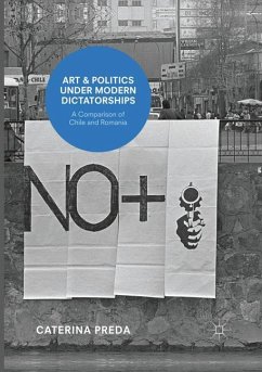 Art and Politics under Modern Dictatorships - Preda, Caterina
