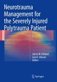 Neurotrauma Management for the Severely Injured Polytrauma Patient