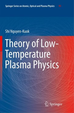 Theory of Low-Temperature Plasma Physics - Nguyen-Kuok, Shi
