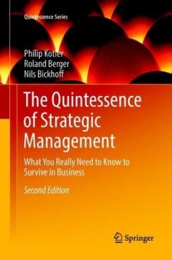 The Quintessence of Strategic Management - Kotler, Philip;Berger, Roland;Bickhoff, Nils