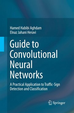 Guide to Convolutional Neural Networks - Habibi Aghdam, Hamed;Jahani Heravi, Elnaz