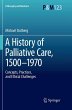 A History of Palliative Care, 1500-1970 - Bild 1