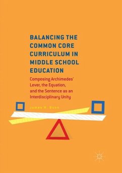 Balancing the Common Core Curriculum in Middle School Education - Bunn, James H.