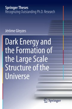 Dark Energy and the Formation of the Large Scale Structure of the Universe - Gleyzes, Jérôme