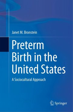 Preterm Birth in the United States - Bronstein, Janet M.