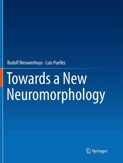 Towards a New Neuromorphology - Nieuwenhuys, Rudolf;Puelles, Luis