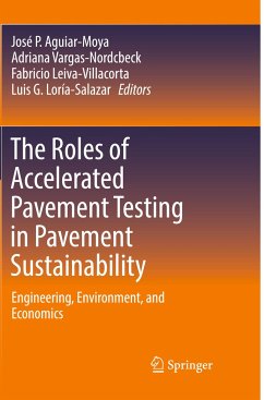 The Roles of Accelerated Pavement Testing in Pavement Sustainability