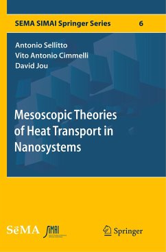 Mesoscopic Theories of Heat Transport in Nanosystems - Sellitto, Antonio;Cimmelli, Vito Antonio;Jou, David