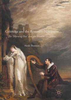 Coleridge and the Romantic Newspaper - Thomson, Heidi