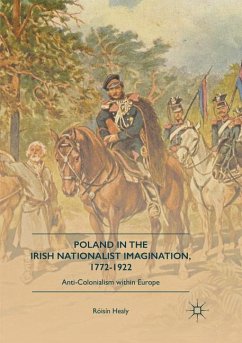 Poland in the Irish Nationalist Imagination, 1772¿1922 - Healy, Róisín