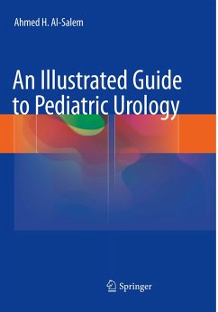 An Illustrated Guide to Pediatric Urology - Al-Salem, Ahmed H.