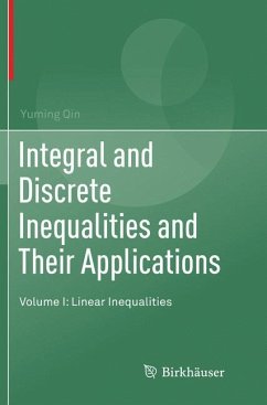 Integral and Discrete Inequalities and Their Applications - Qin, Yuming