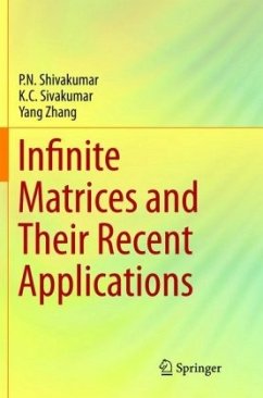Infinite Matrices and Their Recent Applications - Shivakumar, P. N.;Sivakumar, K. C.;Zhang, Yang