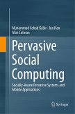 Pervasive Social Computing