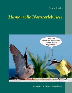 Humorvolle Naturerlebnisse - Steinke, Günter