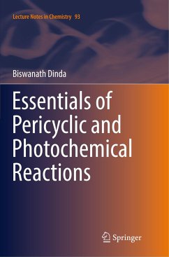 Essentials of Pericyclic and Photochemical Reactions - Dinda, Biswanath