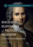 Rousseau¿s Rejuvenation of Political Philosophy