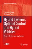 Hybrid Systems, Optimal Control and Hybrid Vehicles