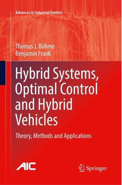 Hybrid Systems, Optimal Control and Hybrid Vehicles - Böhme, Thomas J.;Frank, Benjamin